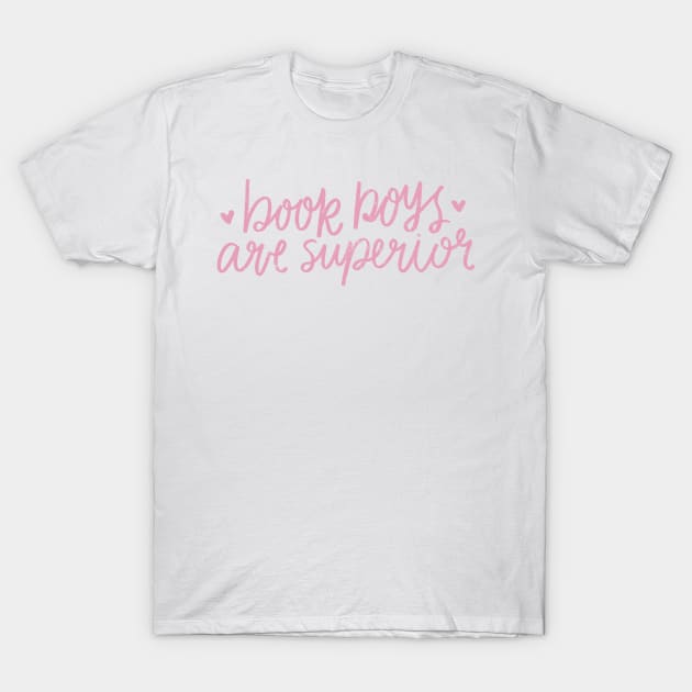 Book boys are superior <3 T-Shirt by AikoAthena